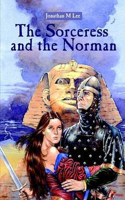 The Sorceress and the Norman by Jonathan M. Lee image