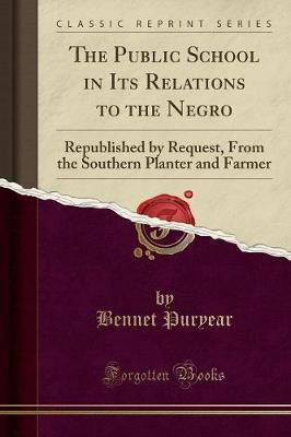The Public School in Its Relations to the Negro by Bennet Puryear image