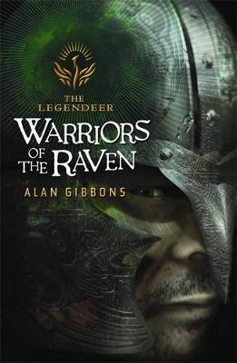 The Legendeer: Warriors of the Raven by Alan Gibbons image