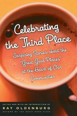 Celebrating the Third Place by Ray Oldenburg image
