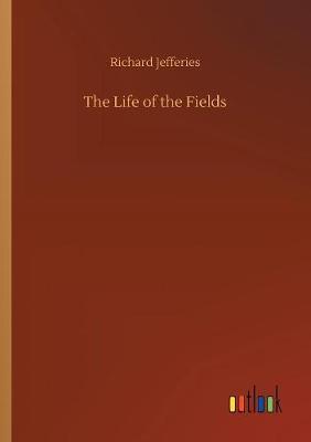 The Life of the Fields by Richard Jefferies image