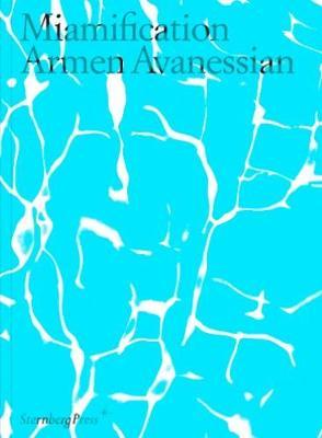Armen Avanessian - Miamification by Armen Avanessian image