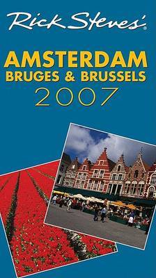 Rick Steves' Amsterdam, Bruges and Brussels: 2007 by Rick Steves image