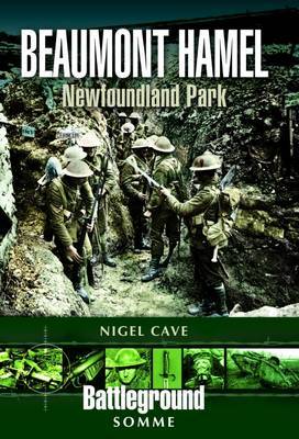 Beaumont Hammel: Somme - Battleground Europe Series by Nigel Cave