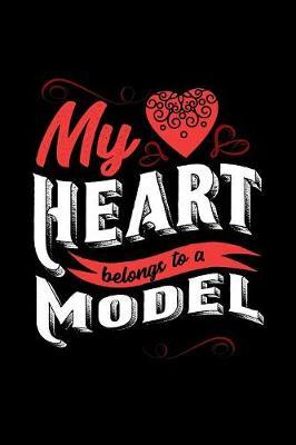 My Heart Belongs to a Model by Dennex Publishing image