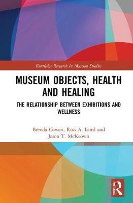 Museum Objects, Health and Healing by Brenda Cowan image
