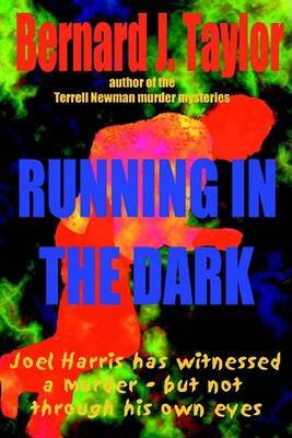 Running in the Dark on Paperback by Bernard J. Taylor