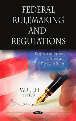 Federal Rulemaking & Regulations by Paul Lee image