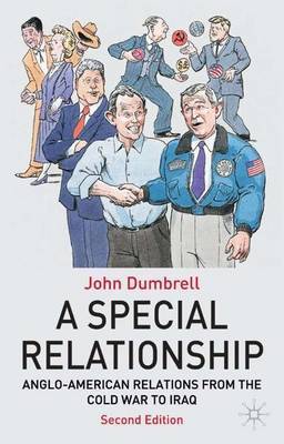 A Special Relationship on Hardback by John Dumbrell