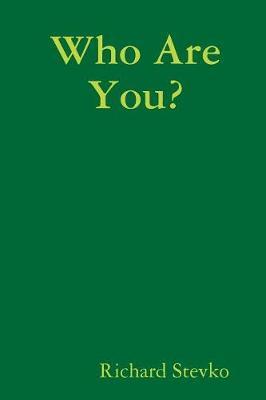 Who are You? by Richard Stevko image