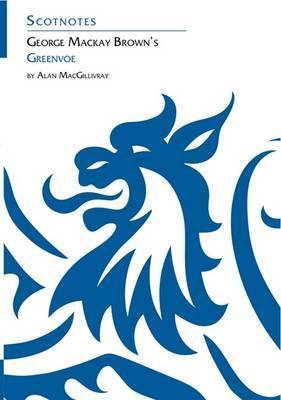 George Mackay Brown's Greenvoe by A. MacGillivray image