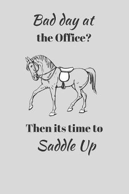 Bad Day at the Office? Then its Time to Saddle Up image