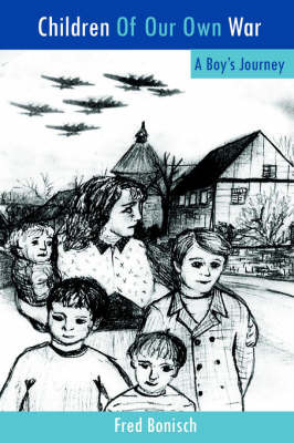 Children Of Our Own War by Fred Bonisch image