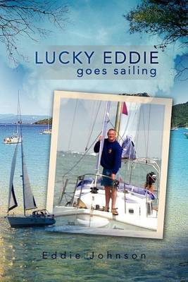 Lucky Eddie Goes Sailing by Eddie Johnson image