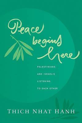 Peace Begins Here by Thich Nhat Hanh image