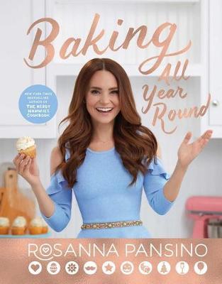 Baking All Year Round by Rosanna Pansino image