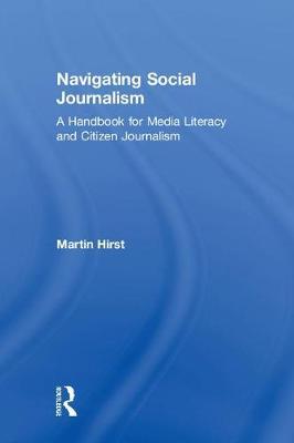 Navigating Social Journalism by Martin Hirst image