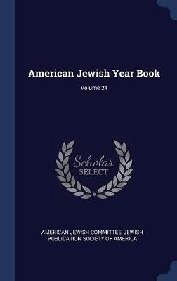 American Jewish Year Book; Volume 24 image