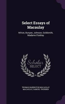 Select Essays of Macaulay by Thomas Babington Macaulay Macaulay image
