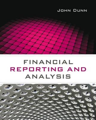 Financial Reporting and Analysis by John Dunn image