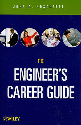 The Engineer's Career Guide by John A. Hoschette image