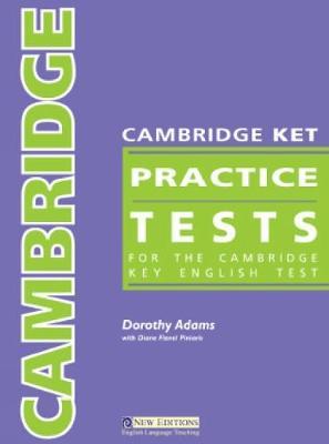 Cambridge KET Practice Tests by Dorothy Adams