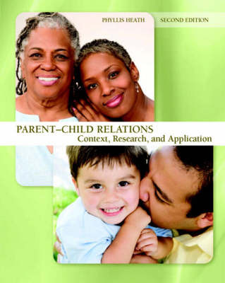 Parent-child Relations: Context, Research, and Application on Paperback by Phyllis Heath