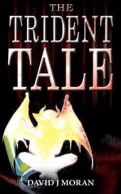 The Trident Tale by David J. Moran image