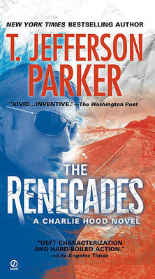 The Renegades by T.Jefferson Parker