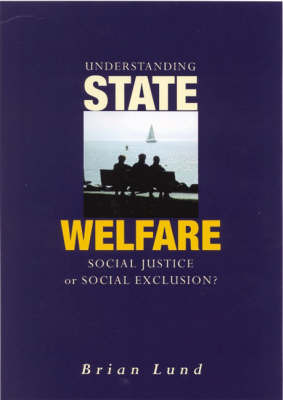 Understanding State Welfare on Hardback by Brian Lund