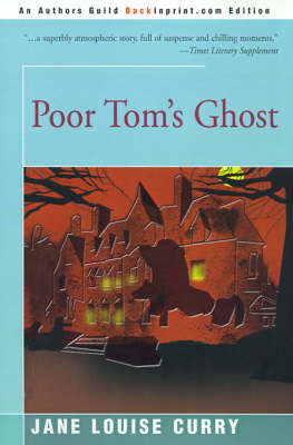 Poor Tom's Ghost by Jane Louise Curry, PH.D. image