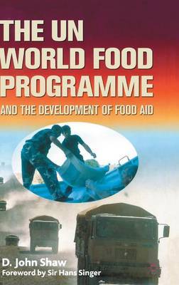 The UN World Food Programme and the Development of Food Aid by D Shaw image