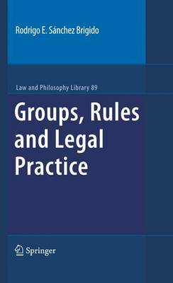 Groups, Rules and Legal Practice by Rodrigo E. Sanchez Brigido image