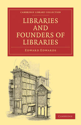 Libraries and Founders of Libraries by Edward Edwards image