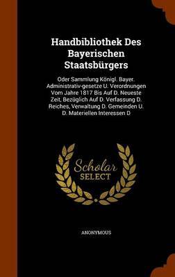 Handbibliothek Des Bayerischen Staatsburgers image