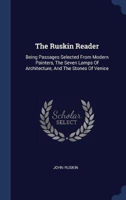 The Ruskin Reader by John Ruskin image