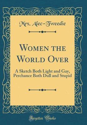 Women the World Over by Mrs Alec Tweedie image