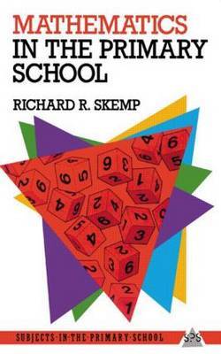 Mathematics in the Primary School by Richard R. Skemp image