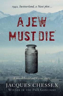 A Jew Must Die by Jacques Chessex image
