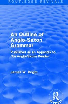 : An Outline of Anglo-Saxon Grammar (1936) by James W Bright image