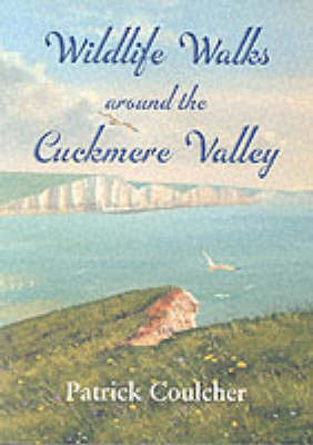 Wildlife Walks Around the Cuckmere Valley by Patrick Coulcher image