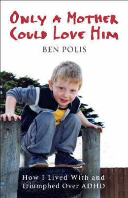 Only a Mother Could Love Him on Paperback by Ben Polis