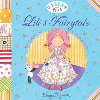 Lili and Pickle: Lili's Fairytale by Emma Thomson image
