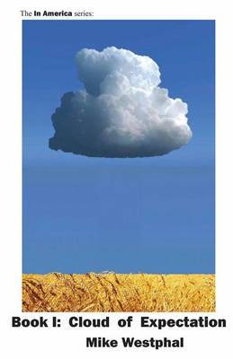 Book1: Cloud of Expectation by Mike Westphal image