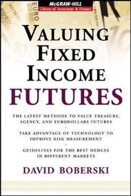 Valuing Fixed Income Futures on Hardback by David Boberski