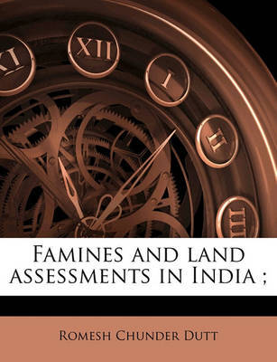 Famines and Land Assessments in India; image