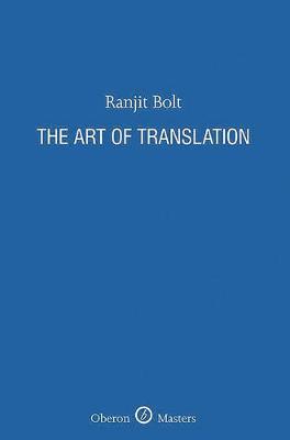 The Art of Translation by Ranjit Bolt image