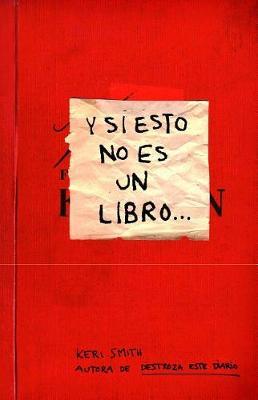 Y Si Esto No Es Un Libro by Smith