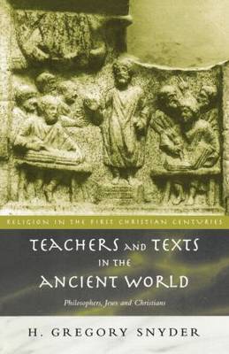 Teachers and Texts in the Ancient World by H. Greg Snyder image