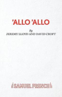 "Allo 'Allo" by Jeremy Lloyd image